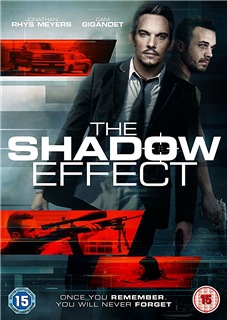 Shadow Effect - Keine Erinnerung. Keine Kontrolle. (2017)