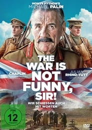 The War Is Not Funny, Sir! – Wir schießen auch mit Worten (2013)