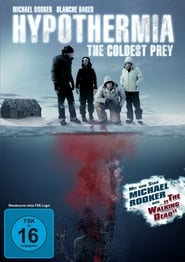 Hypothermia – The Coldest Prey (2012)