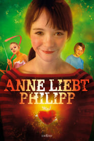 Anne liebt Philipp (2011)