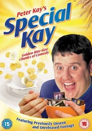 Peter Kay’s Special Kay (2008)