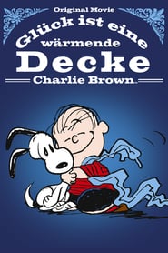 Glück ist eine wärmende Decke, Charlie Brown (2011)