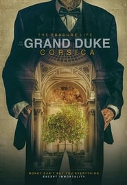 The Obscure Life of the Grand Duke of Corsica (2020)