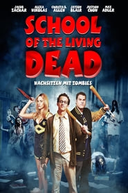 School of the Living Dead – Nachsitzen mit Zombies (2012)