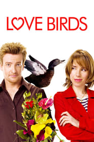 Love Birds – Ente gut, alles gut! (2011)