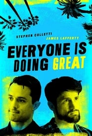 Everyone is Doing Great (2018)