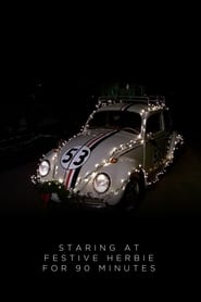 Staring at Festive Herbie for 90 Minutes (2018)