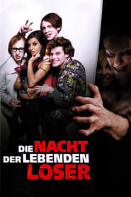 Die Nacht der lebenden Loser (2004)