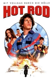Hot Rod – Mit Vollgas durch die Hölle (2007)