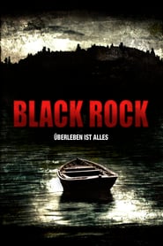 Black Rock – Überleben ist alles (2012)