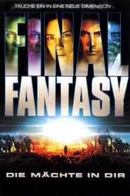 Final Fantasy – Die Mächte in dir (2001)