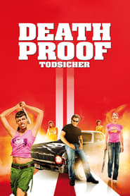 Death Proof – Todsicher (2007)