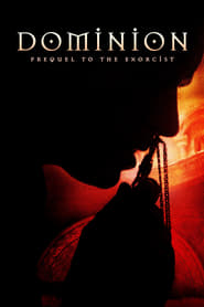 Dominion: Exorzist – Der Anfang des Bösen (2005)