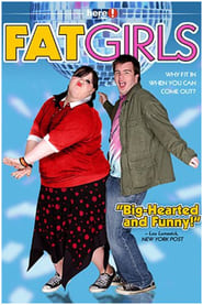 Fat Girls (2006)