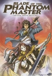 Blade of the Phantom Master (2004)