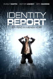 Identity Report – Der Feind in meinem Kopf (2011)