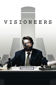 Visioneers – Wer wird denn gleich in die Luft gehen (2008)