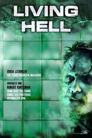 Living Hell – Das Grauen hat seine Wurzeln (2008)