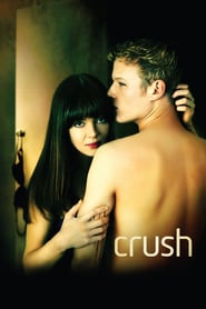 Crush – Mörderische Affäre (2009)