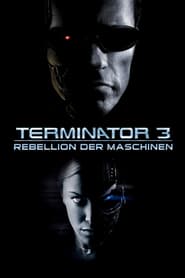 Terminator 3 – Rebellion der Maschinen (2003)