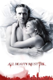 All Beauty Must Die (2010)