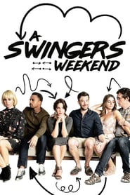 A Swingers Weekend (2018)