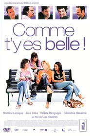 Comme t’y es belle (2006)
