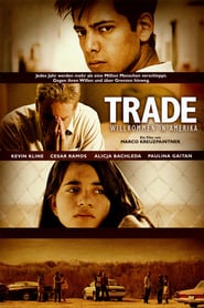Trade – Willkommen in Amerika (2007)