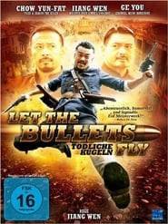 Let the Bullets Fly – Tödliche Kugeln (2010)