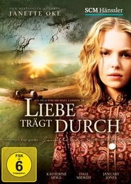 Liebe trägt durch (2004)