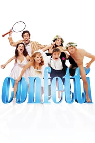 Confetti – Heirate lieber ungewöhnlich (2006)