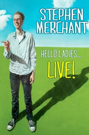 Stephen Merchant: Hello Ladies… Live! (2011)