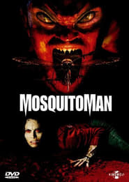 Mosquito Man (2005)