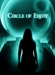 Circle of Eight – Im Kreis der Acht (2009)