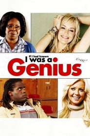 If I Had Known I Was a Genius (2007)