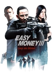 Easy Money III (2013)