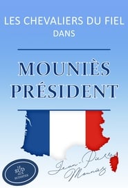 Les Chevaliers du Fiel – Mouniès président ! (2017)