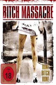 Bitch Massacre (2009)