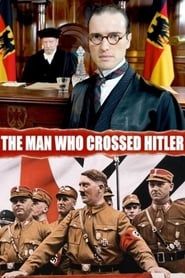 The Man who Crossed Hitler (2011)