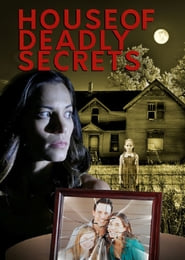 House of Deadly Secrets (2017)