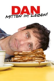 Dan – Mitten im Leben (2007)