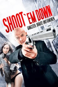 Shoot ‚Em Down (2010)
