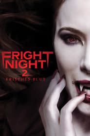 Fright Night 2 – Frisches Blut (2013)