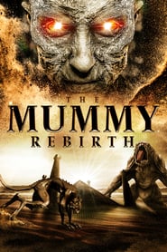The Mummy: Rebirth (2019)