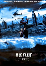 Die Flut – Wenn das Meer die Städte verschlingt (2007)