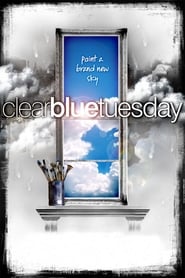 Clear Blue Tuesday (2010)