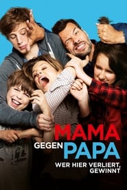 Mama gegen Papa (2015)
