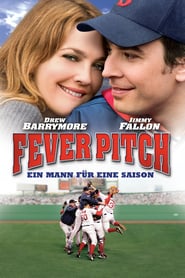 Fever Pitch – Ein Mann für eine Saison (2005)