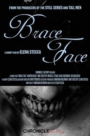 Brace Face (2018)
