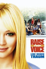 Raise Your Voice – Lebe deinen Traum (2004)